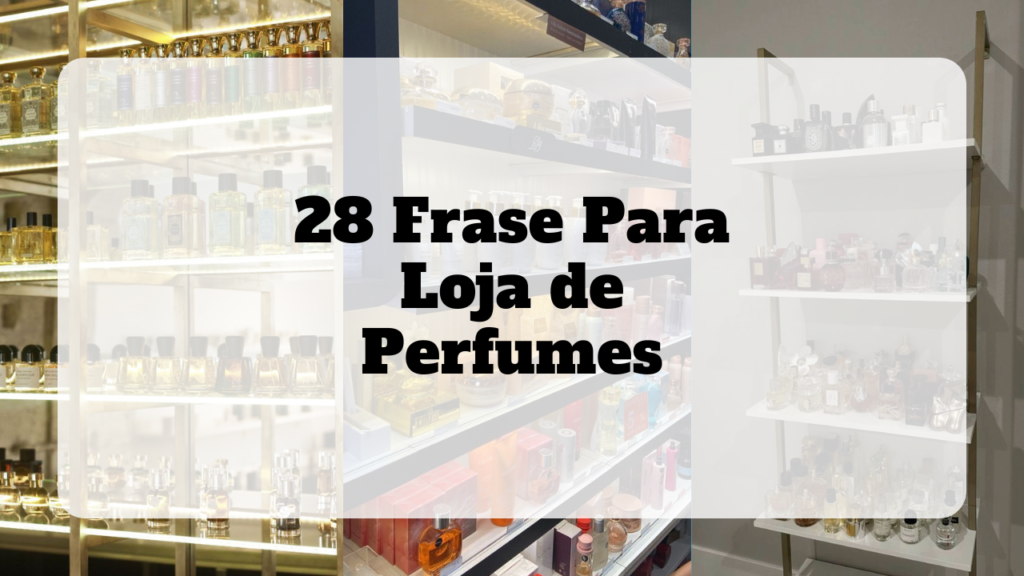 frase para loja de perfumes