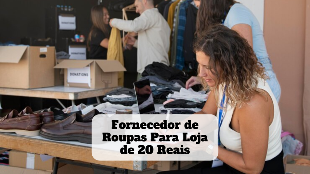 fornecedor de roupas para loja de 20 reais