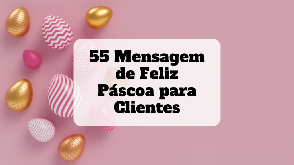 mensagem de feliz páscoa para clientes