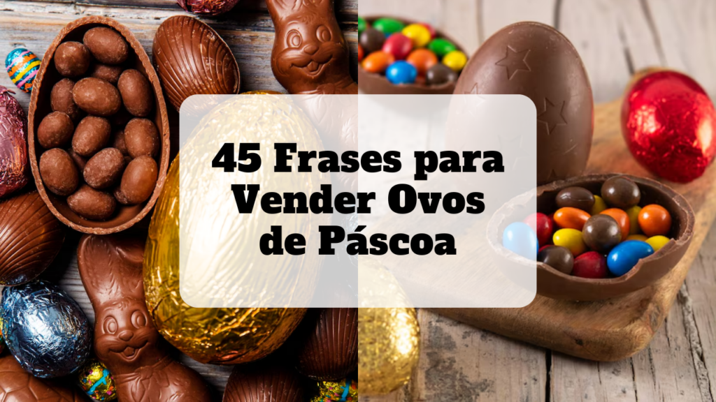 frases para vender ovos de páscoa
