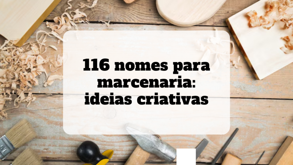 nomes para marcenaria