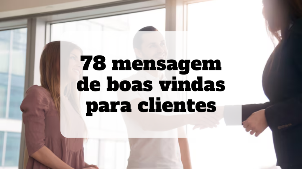 mensagem de boas vindas para clientes