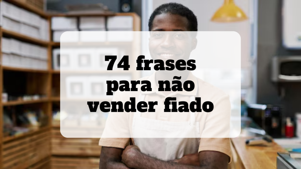frases para não vender fiado
