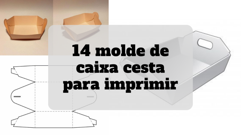 molde de caixa cesta para imprimir