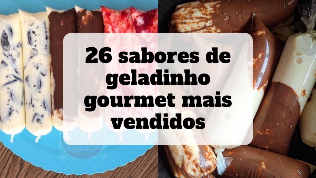 sabores de geladinho gourmet mais vendidos