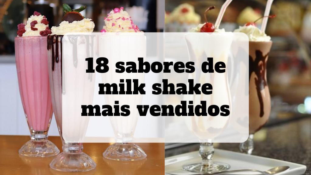 sabores de milk shake mais vendidos
