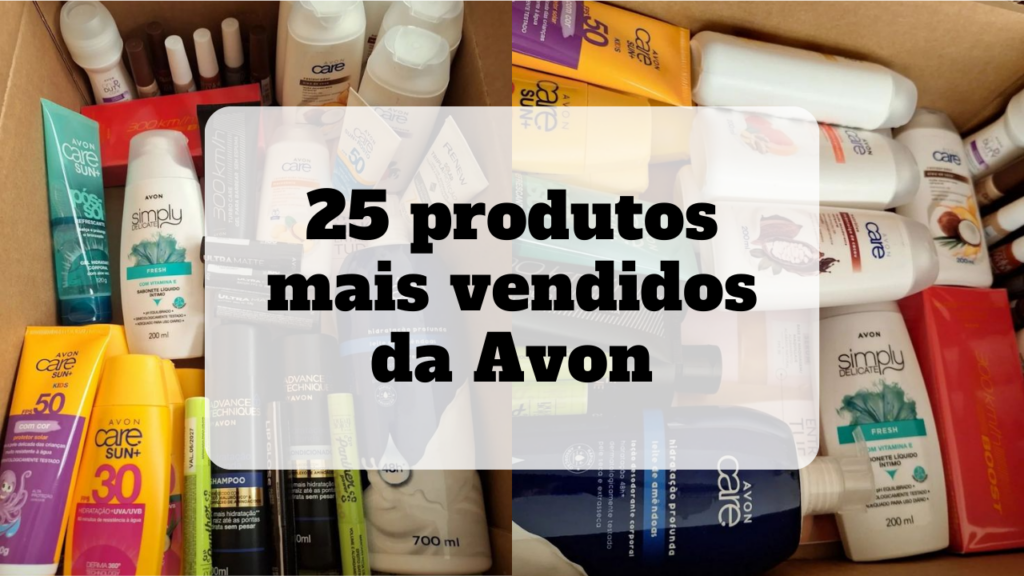 produtos mais vendidos da avon