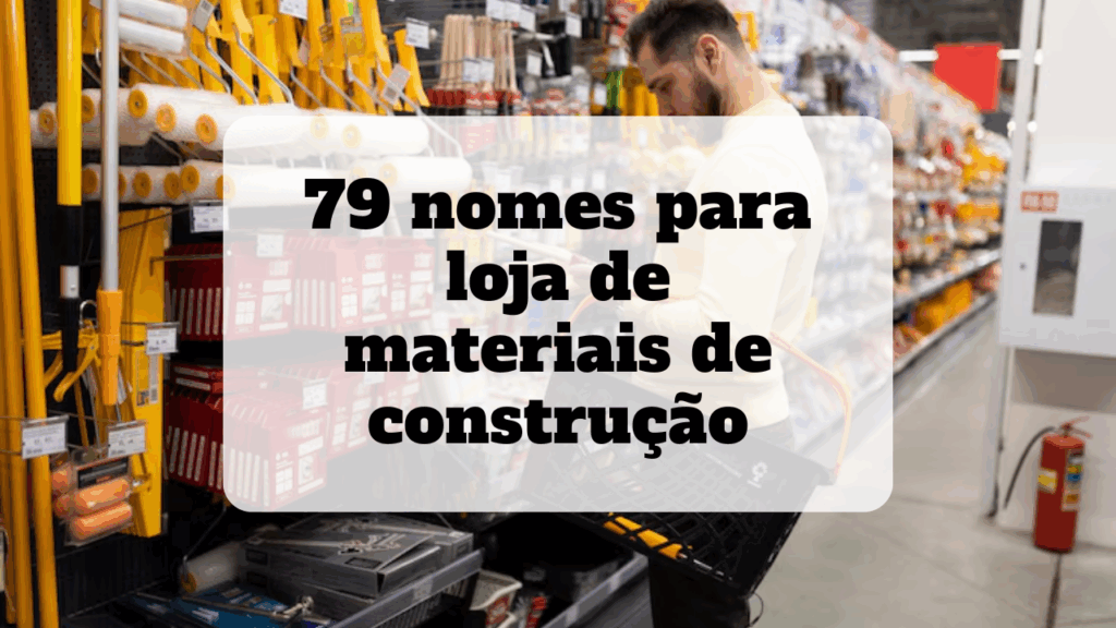 nomes para loja de materiais de construção