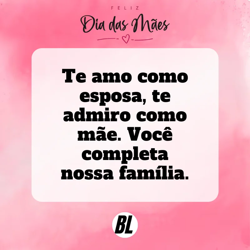 frases do dia das mães para esposa